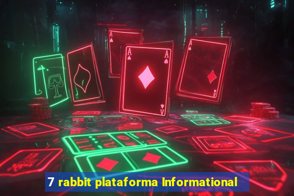 7 rabbit plataforma Informational